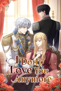 I Don't Love You Anymore