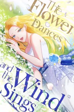 The Flower Dances and the Wind Sings