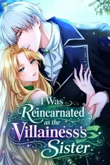 I Was Reincarnated as the Villainess's Sister cover