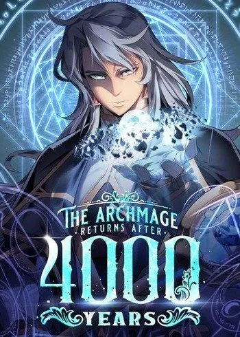 The Archmage Returns After 4000 Years cover