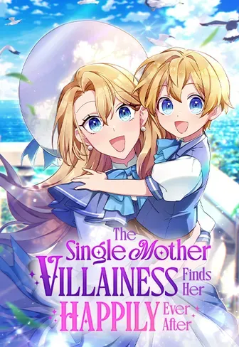 The Single Mother Villainess Finds Her Happily Ever After cover